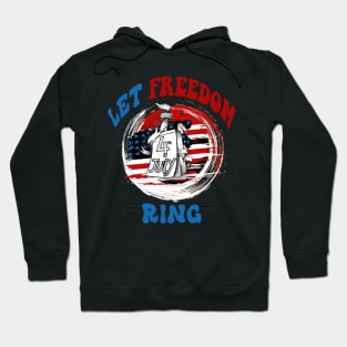 4th of july - let freedom ring Hoodie